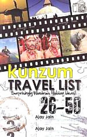 Kunzum Travel List, 26-50: Surprisingly Wondrous Holiday Ideas