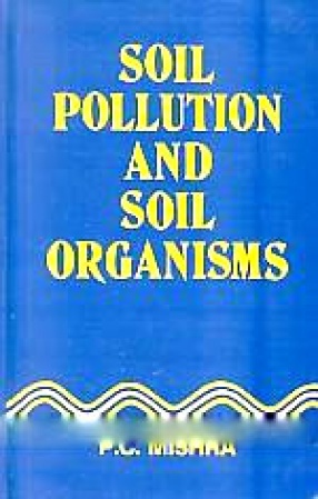 Soil Pollution and Soil Organisms