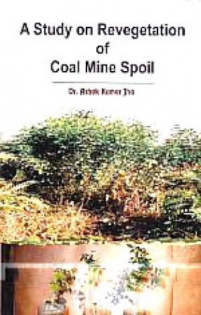 A Study on Revegetation of Coal Mine Spoil