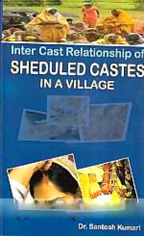 Inter Caste Relations of Scheduled Castes in A Village