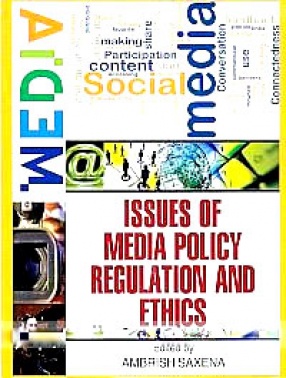 Issues of Media Policy, Regulation and Ethics