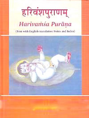 Harivamsapuranam = Harivamsa Purana: Text With English Translation, Notes and Index