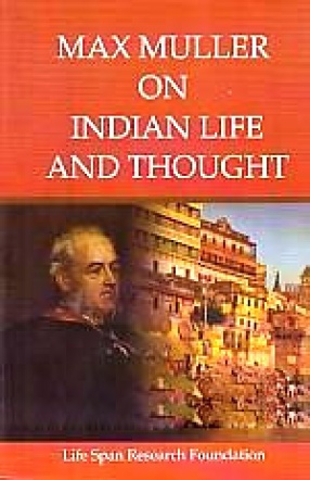 Max Muller on Indian Life and Thought 