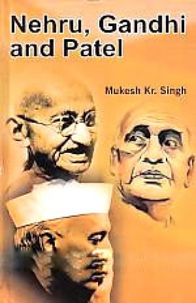 Nehru, Gandhi and Patel  