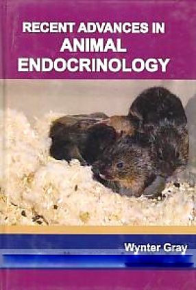 Recent Advances in Animal Endocrinology