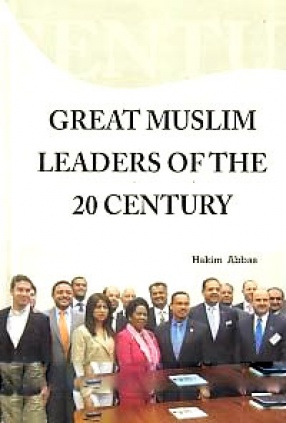 Great Muslim Leaders of 20th Century 