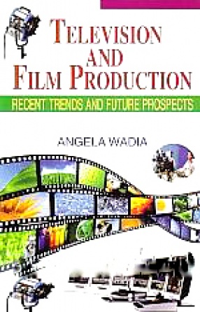 Television and Film Production: Recent Trends and Future Prospects