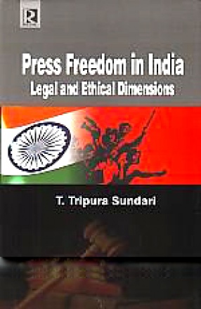 Press Freedom in India: Legal and Ethical Dimensions