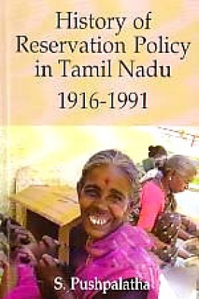 History of Reservation Policy in Tamil Nadu, 1916-1991