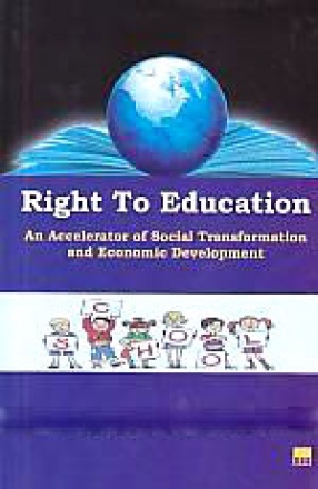 Right to Education: An Accelerator of Social Transformation and Economic Development