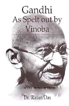 Gandhi, As Spell Out By Vinoba 