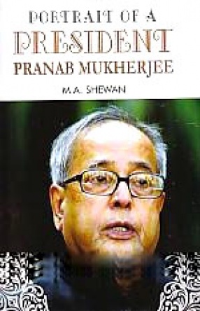 Portrait of A President: Pranab Mukherjee 