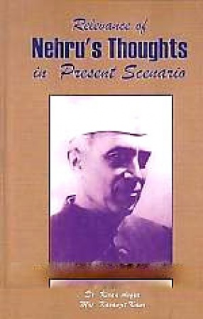 Relevance of Nehru's Thoughts in Present Scenario 