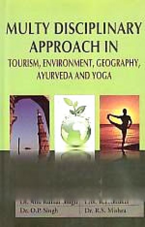 Multy Disciplinary Approach in Tourism, Environment, Geography, Ayurveda and Yoga 