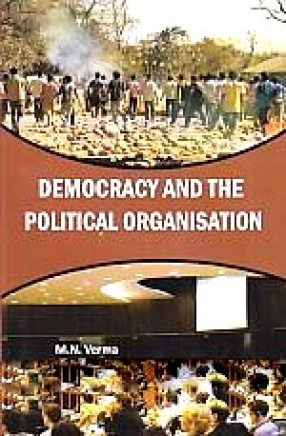 Democracy and The Political Organisation 