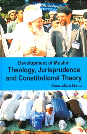 Development of Muslim Theology, Jurisprudence and Constitutional Theory