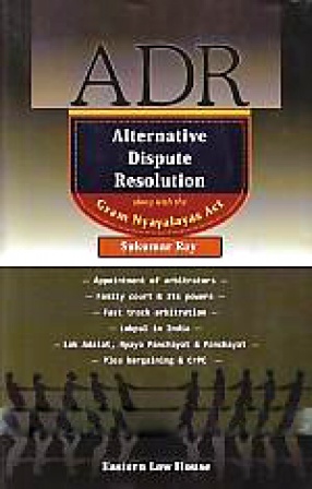 Alternative Dispute Resolution: Along with the Gram Nyayalayas Act