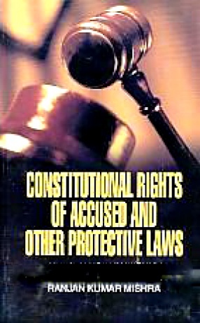 Constitutional Rights of Accused and Other Protective Laws