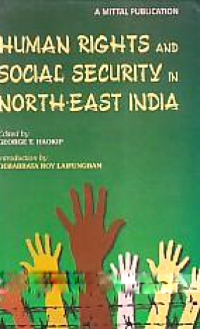 Human Rights and Social Security in North-East India