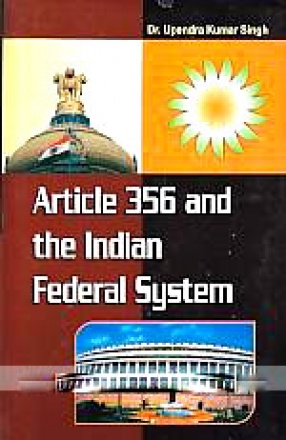 Article 356 and The Indian Federal System