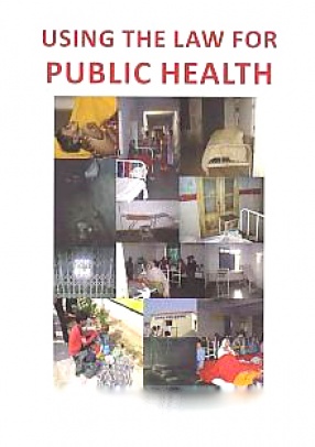 Using The Law for Public Health