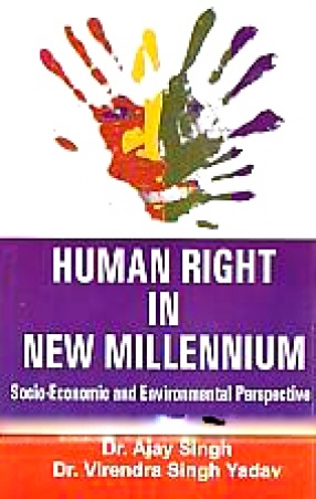 Human Right in New Millennium: Socio-Economic and Environmental Perspectives