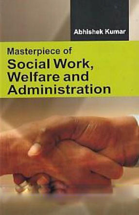 Masterpiece of Social Work, Welfare and Administration