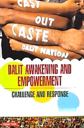 Dalit Awakening and Empowerment: Challenge & Response