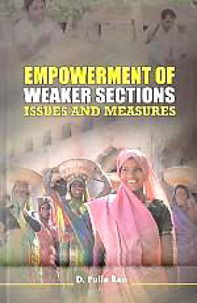 Empowerment of Weaker Sections: Issues and Measures