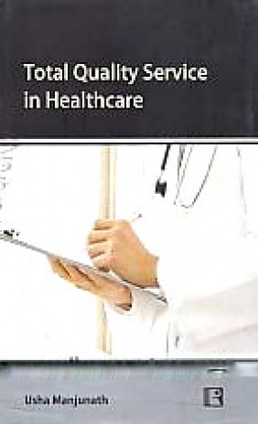 Total Quality Service in Healthcare: An Empirical Investigatio