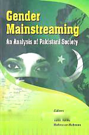 Gender Mainstreaming: An Analysis of Pakistani Society
