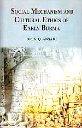 Social Mechanism and Cultural Ethics of Early Burma