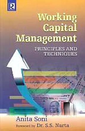 Working Capital Management: Principles and Teachniques