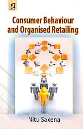 Consumer Behaviour and Organised Retailing