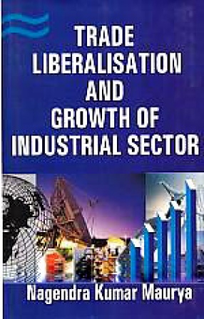 Trade Liberalisation and Growth of Industrial Sector