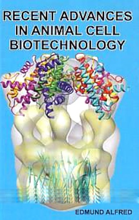 Recent Advances in Animal Cell Biotechnology
