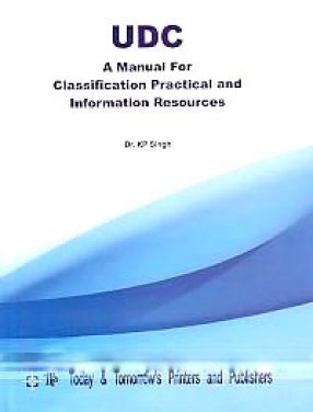 UDC: A Manual for Classification Practical and Information Resources