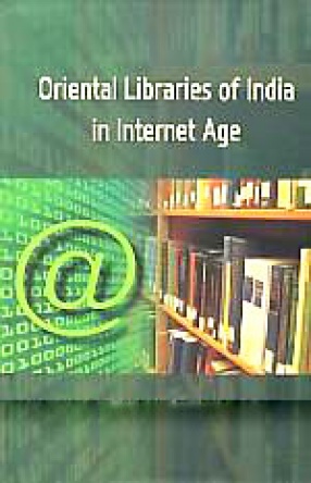 Oriental Libraries of India in Internet Age