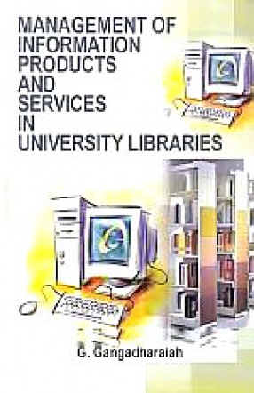 Management of Information Products and Services in University Libraries