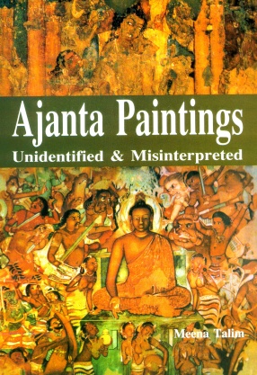 Ajanta Paintings: Unidentified & Misinterpreted