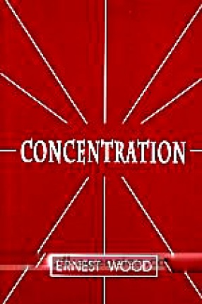 Concentration: A Practical Course With A Supplement on Meditation