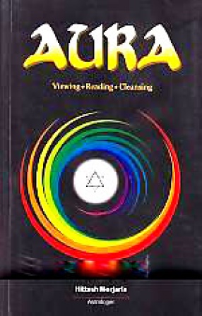 Aura: Viewing, Reading, Cleansing