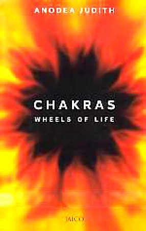 Chakras: Wheels of Life