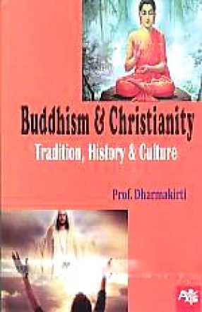 Buddhism & Christianity: Tradition, History and Culture