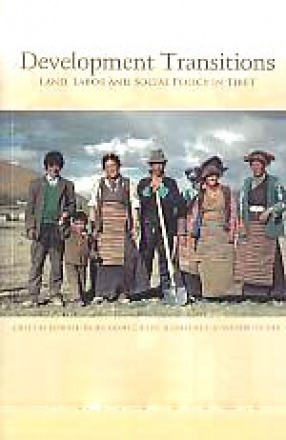 Development Transitions: Land, Labor and Social Policy in Tibet