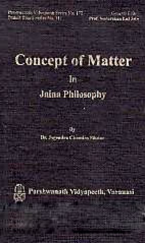 Concept of Matter in Jaina Philosophy