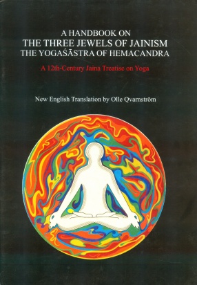 A Handbook on The Three Jewels of Jainism: The Yogasastra of Hemacandra