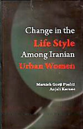 Change in the Life Style Among Iranian Urban Women: A Case Study of Tonekabon, Iran