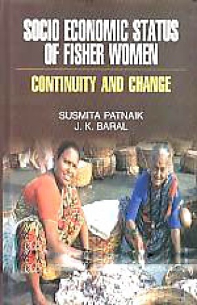 Socio-Economic Status of Fisher Women: Continuity and Change