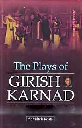 The Plays of Girish Karnad: A Study in Myths and Gender